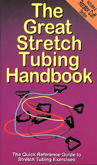 WebCitz - The Fitness Store The Great Stretch Tubing Handbook 3 WebCitz - The Fitness Store The Great Stretch Tubing Handbook